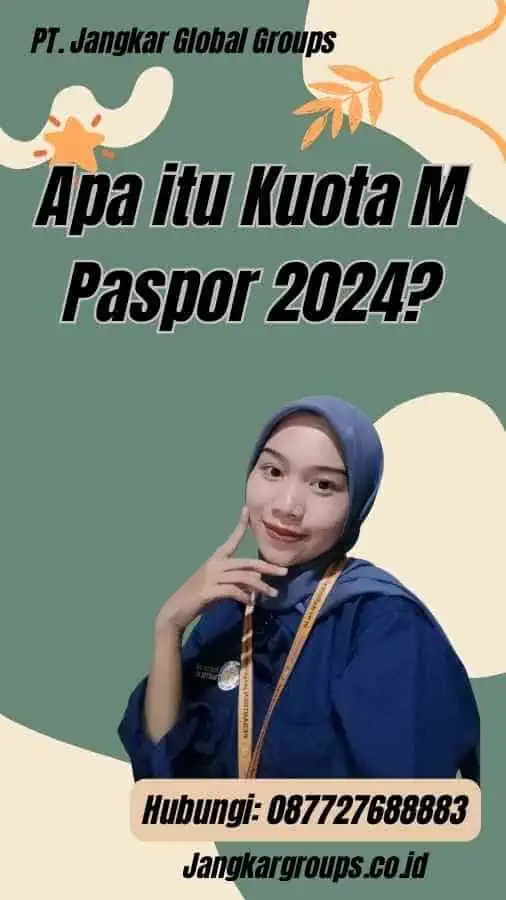 Apa itu Kuota M Paspor 2024?