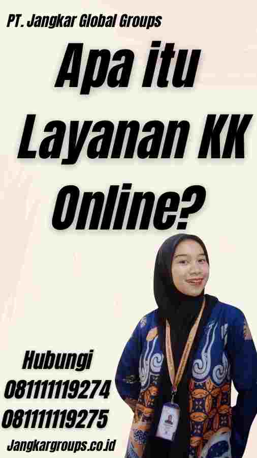 Apa itu Layanan KK Online?