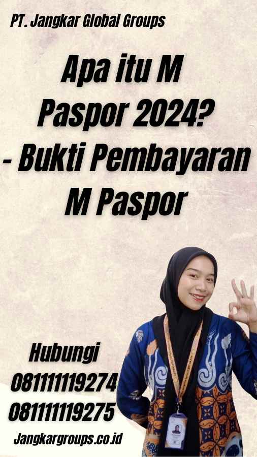 Apa itu M Paspor 2024? - Bukti Pembayaran M Paspor