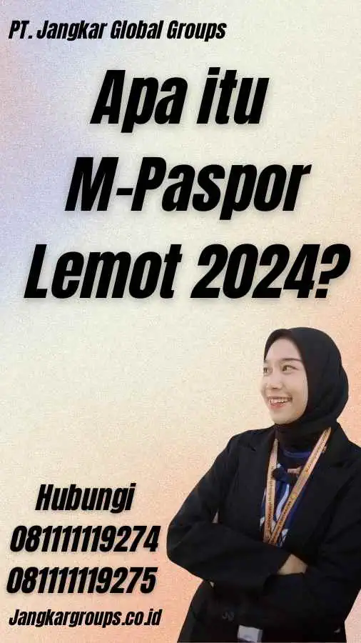 Apa itu M-Paspor Lemot 2024?