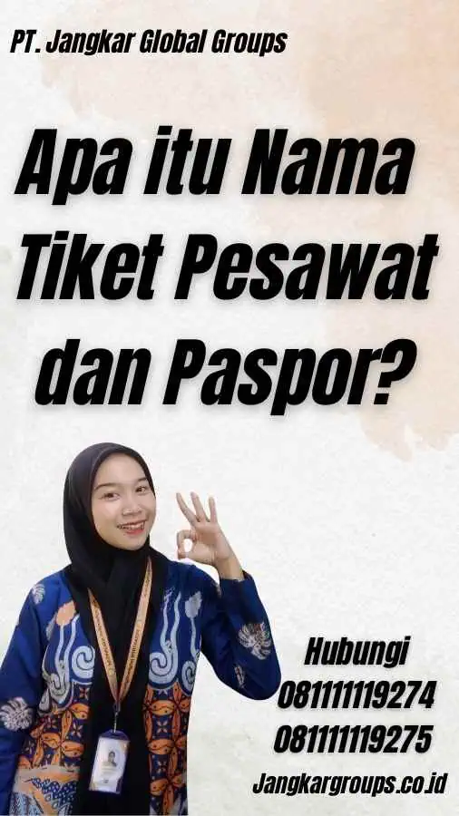 Apa itu Nama Tiket Pesawat dan Paspor?