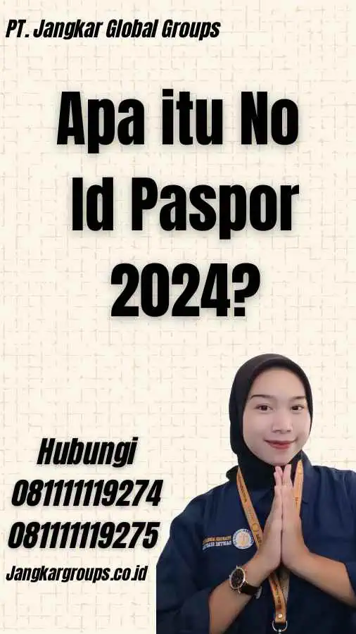 Apa itu No Id Paspor 2024?