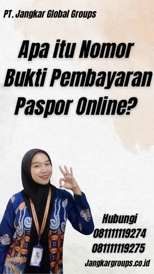 Apa itu Nomor Bukti Pembayaran Paspor Online?