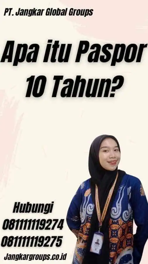 Apa itu Paspor 10 Tahun?