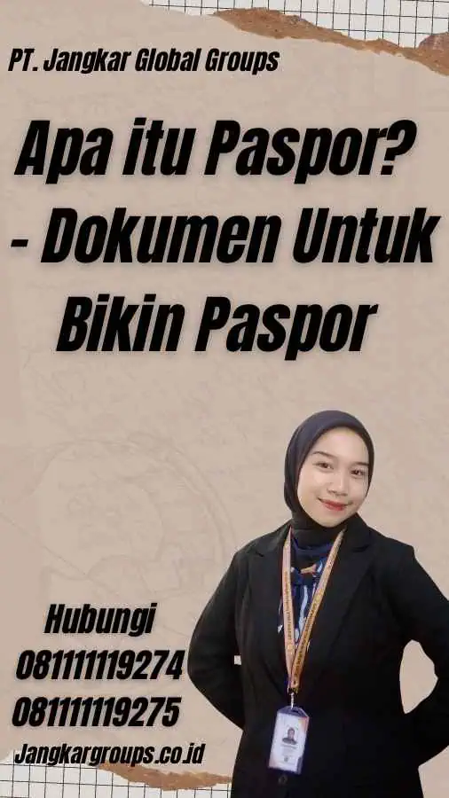 Apa itu Paspor? - Dokumen Untuk Bikin Paspor