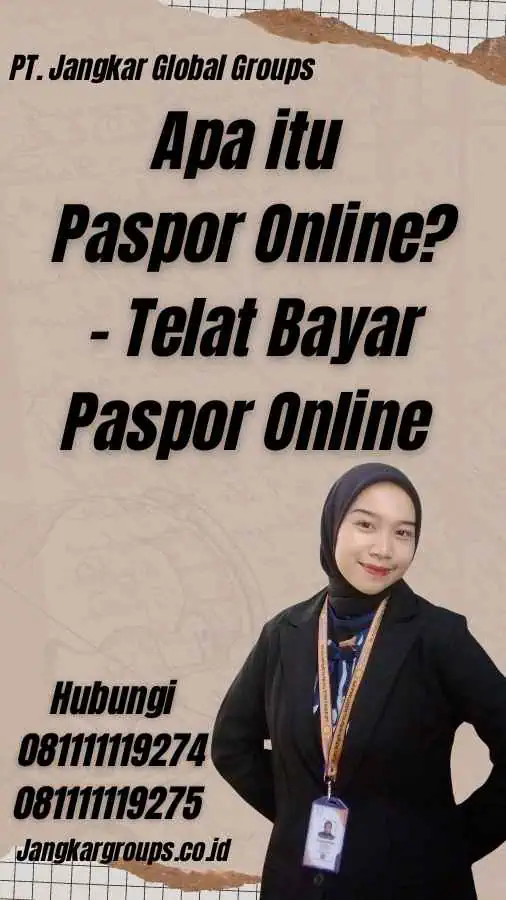 Apa itu Paspor Online? - Telat Bayar Paspor Online