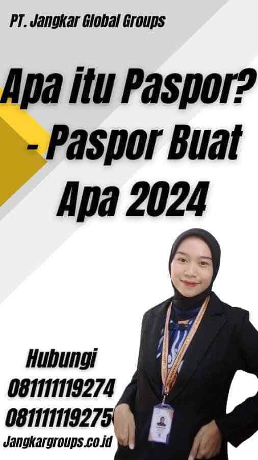 Apa itu Paspor? - Paspor Buat Apa 2024