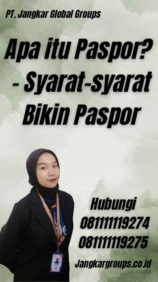 Apa itu Paspor? - Syarat-syarat Bikin Paspor