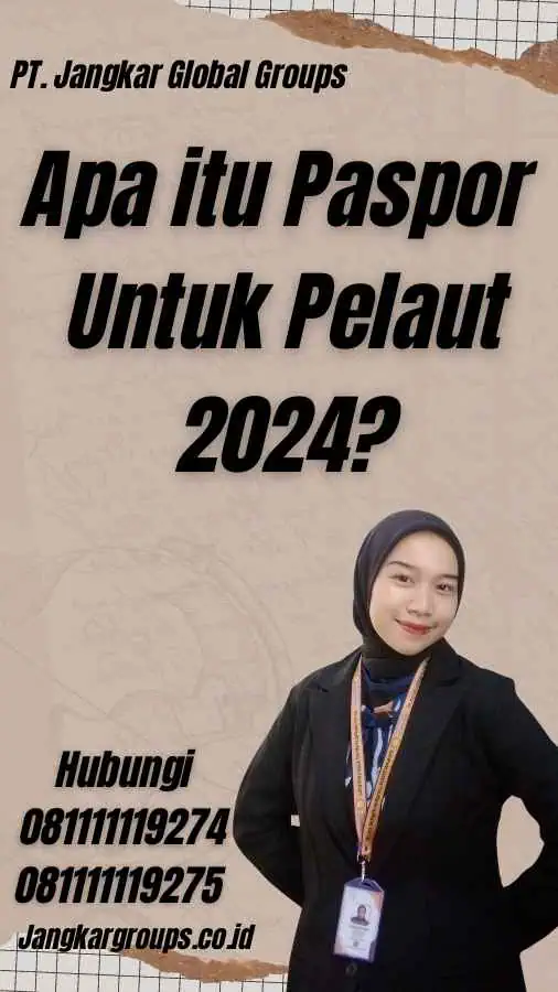 Apa itu Paspor Untuk Pelaut 2024?