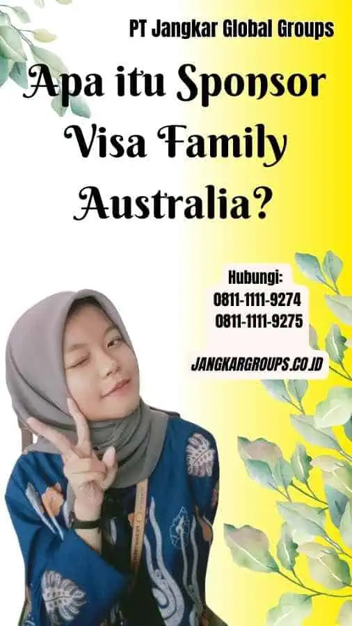 Apa itu Sponsor Visa Family Australia