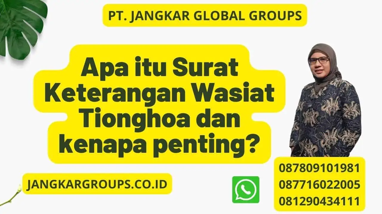 Apa itu Surat Keterangan Wasiat Tionghoa dan kenapa penting?