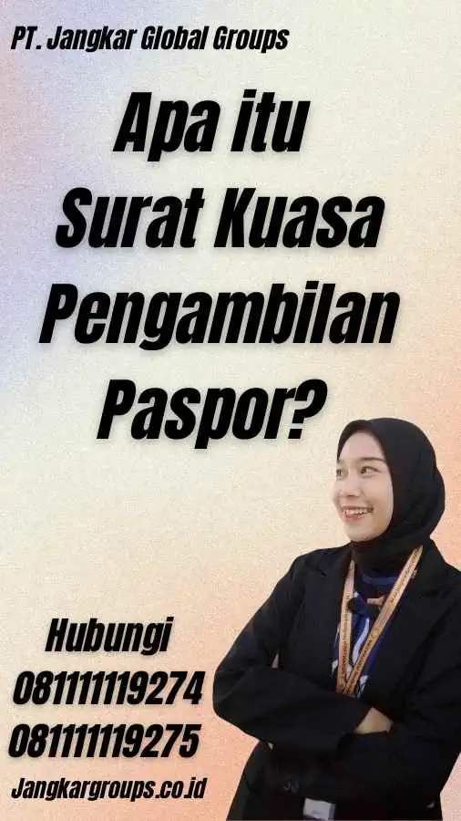 Apa itu Surat Kuasa Pengambilan Paspor?