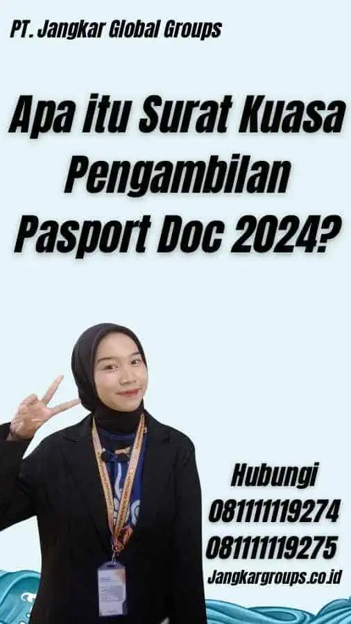 Apa itu Surat Kuasa Pengambilan Pasport Doc 2024?