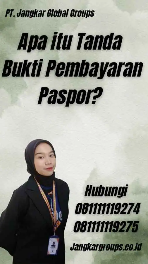 Apa itu Tanda Bukti Pembayaran Paspor?