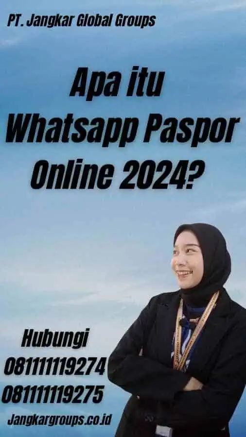 Apa itu Whatsapp Paspor Online 2024?