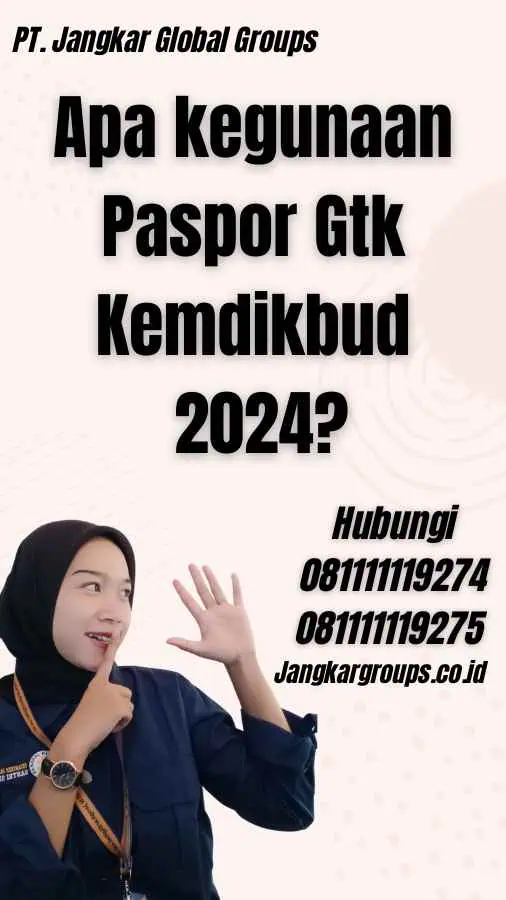 Apa kegunaan Paspor Gtk Kemdikbud 2024?