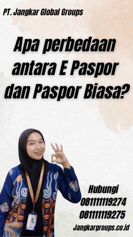 Apa perbedaan antara E Paspor dan Paspor Biasa?