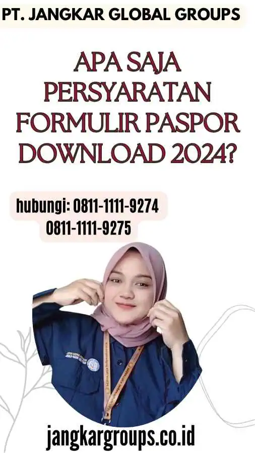 Apa saja persyaratan Formulir Paspor Download 2024