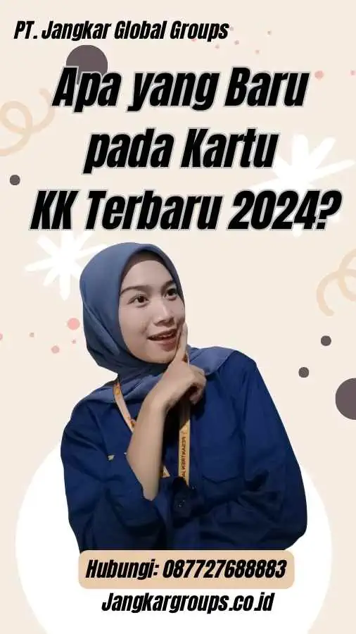 Apa yang Baru pada Kartu KK Terbaru 2024?