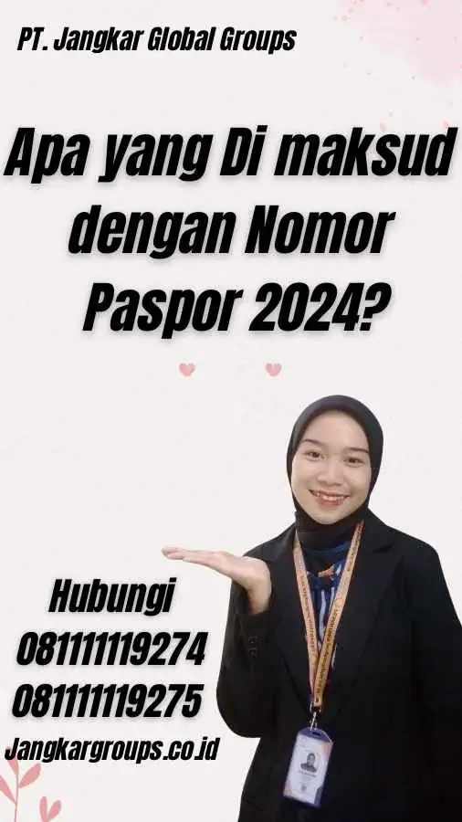 Apa yang Di maksud dengan Nomor Paspor 2024?