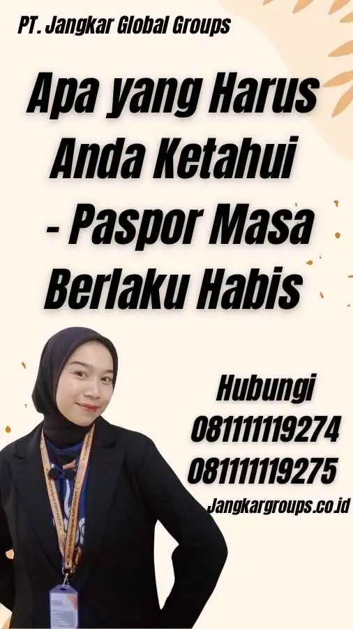 Apa yang Harus Anda Ketahui - Paspor Masa Berlaku Habis