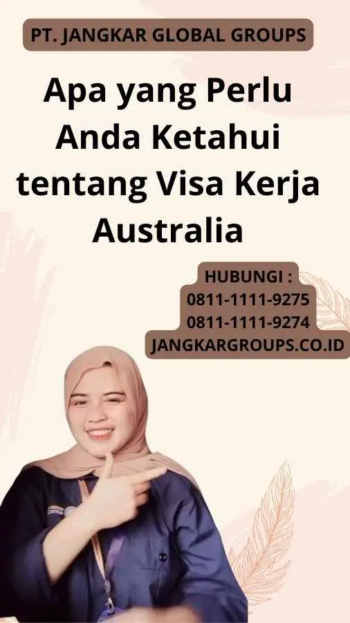 Apa yang Perlu Anda Ketahui tentang Visa Kerja Australia