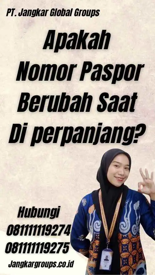 Apakah Nomor Paspor Berubah Saat Di perpanjang?