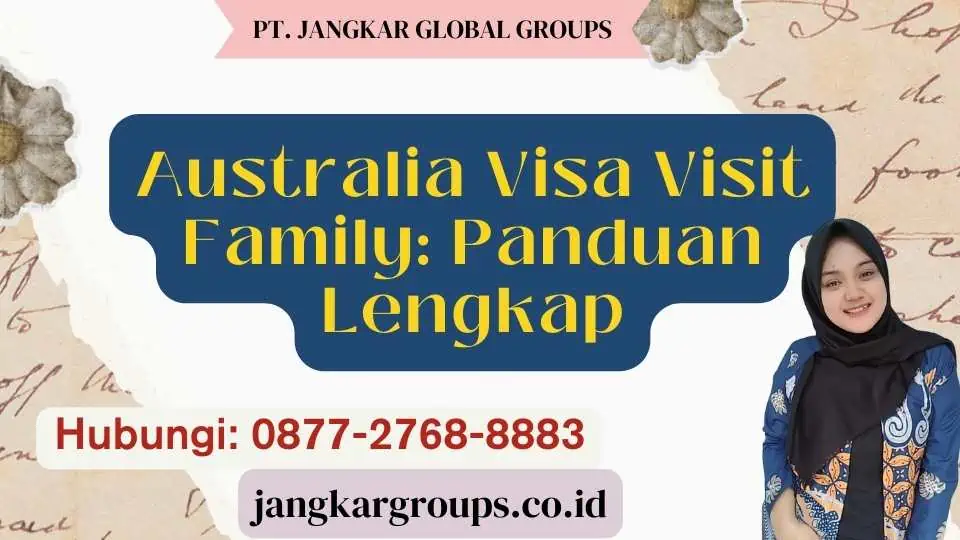 Australia Visa Visit Family Panduan Lengkap