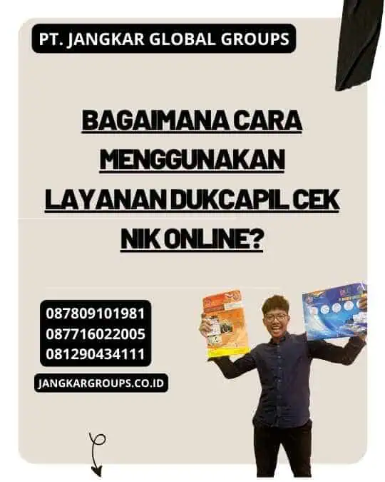 BAGAIMANA CARA MENGGUNAKAN LAYANAN Dukcapil Cek NIK Online?