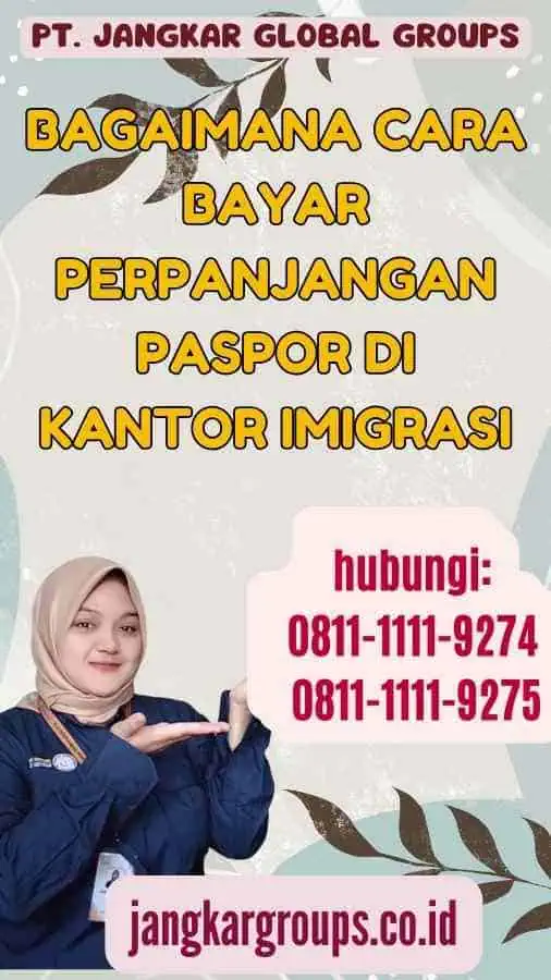 Bagaimana Cara Bayar Perpanjangan Paspor di Kantor Imigrasi