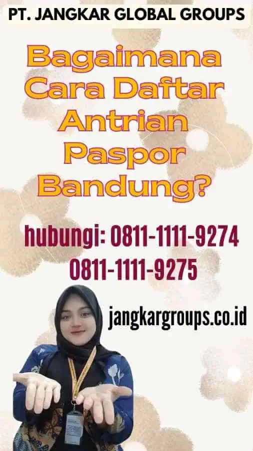 Bagaimana Cara Daftar Antrian Paspor Bandung