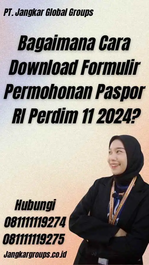 Bagaimana Cara Download Formulir Permohonan Paspor RI Perdim 11 2024?