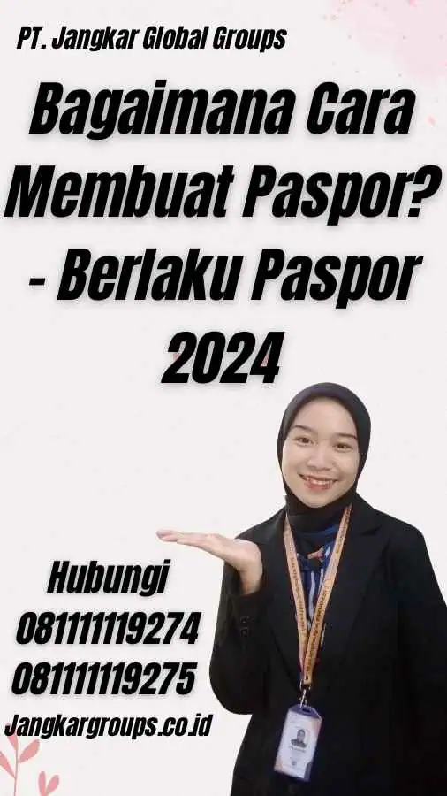 Bagaimana Cara Membuat Paspor? - Berlaku Paspor 2024