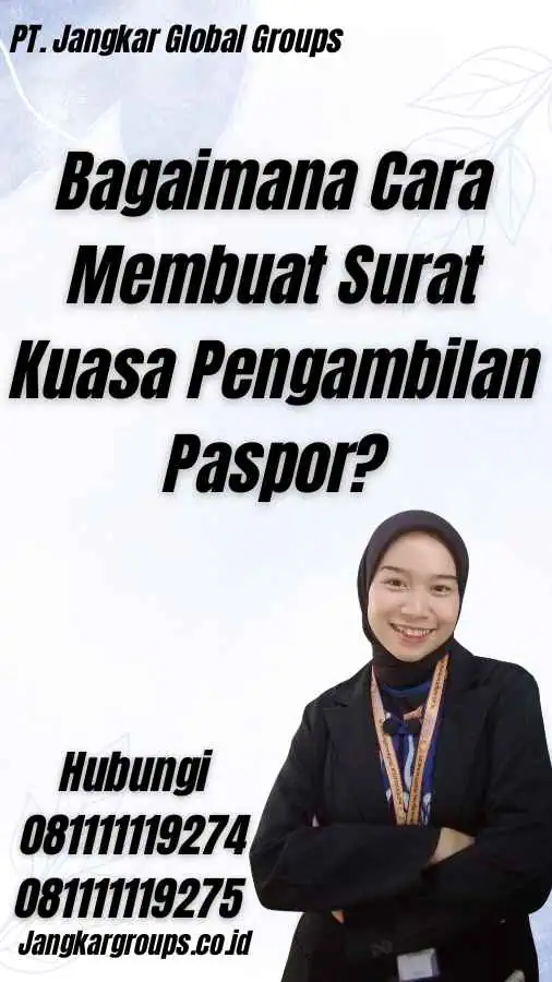 Bagaimana Cara Membuat Surat Kuasa Pengambilan Paspor?