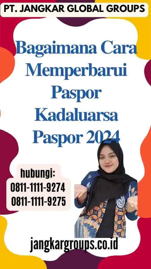 Bagaimana Cara Memperbarui Paspor Kadaluarsa Paspor 2024