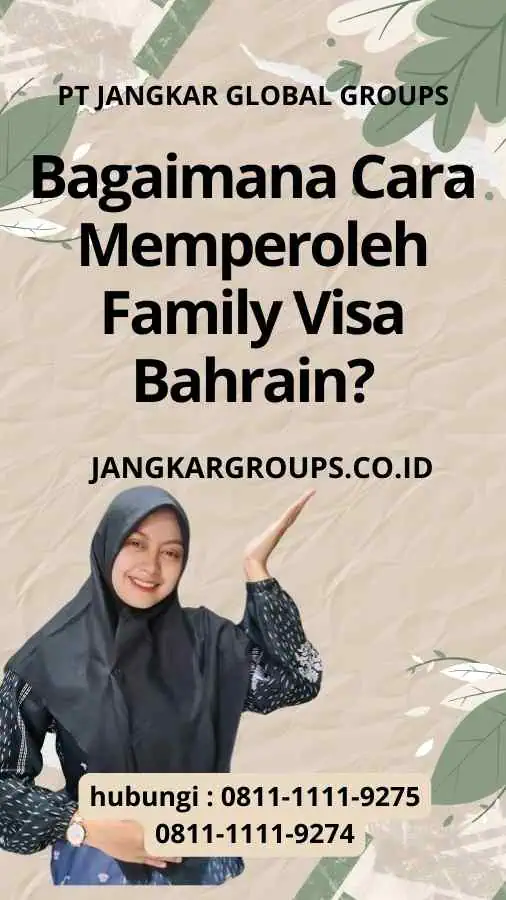 Bagaimana Cara Memperoleh Family Visa Bahrain?