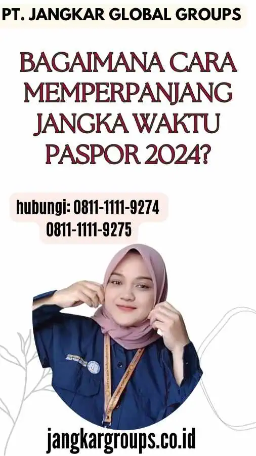 Bagaimana Cara Memperpanjang Jangka Waktu Paspor 2024