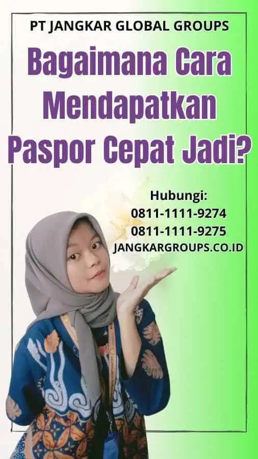 Bagaimana Cara Mendapatkan Paspor Cepat Jadi