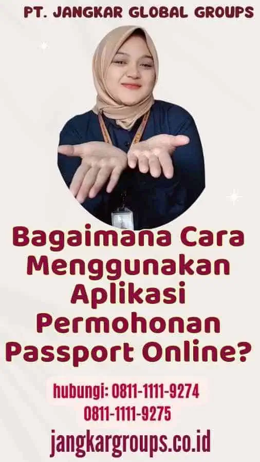 Bagaimana Cara Menggunakan Aplikasi Permohonan Passport Online