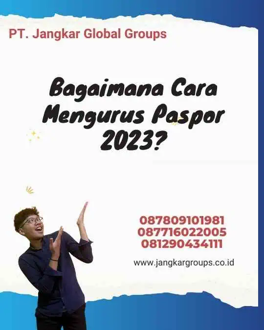 Bagaimana Cara Mengurus Paspor 2023?