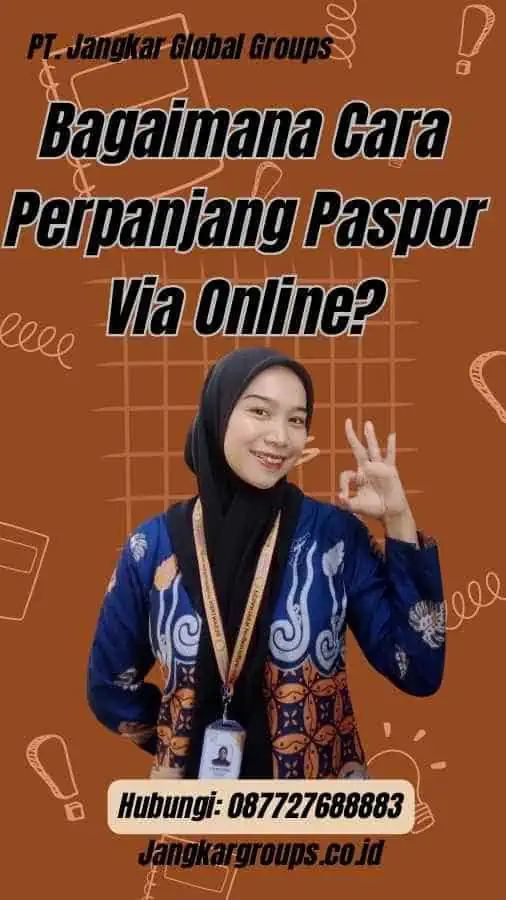 Bagaimana Cara Perpanjang Paspor Via Online?