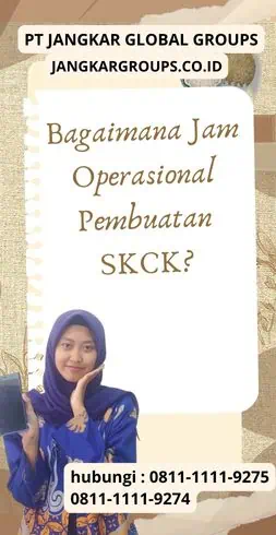 Bagaimana Jam Operasional Pembuatan SKCK