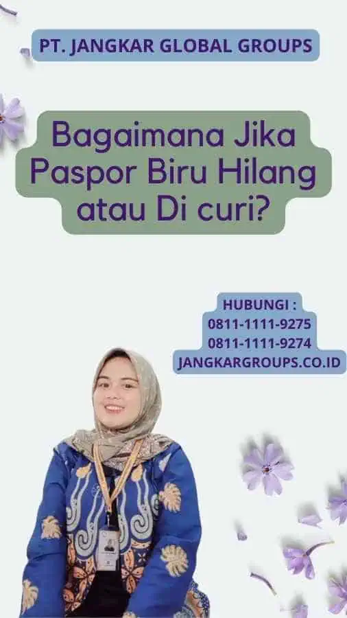 Bagaimana Jika Paspor Biru Hilang atau Di curi?