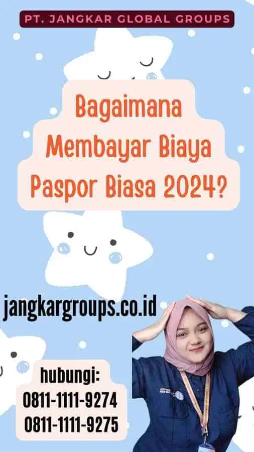 Bagaimana Membayar Biaya Paspor Biasa 2024