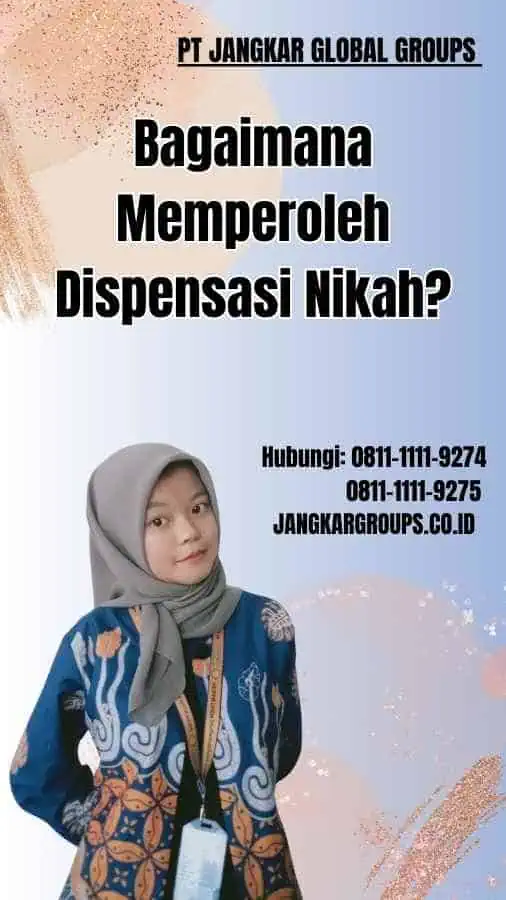 Bagaimana Memperoleh Dispensasi Nikah