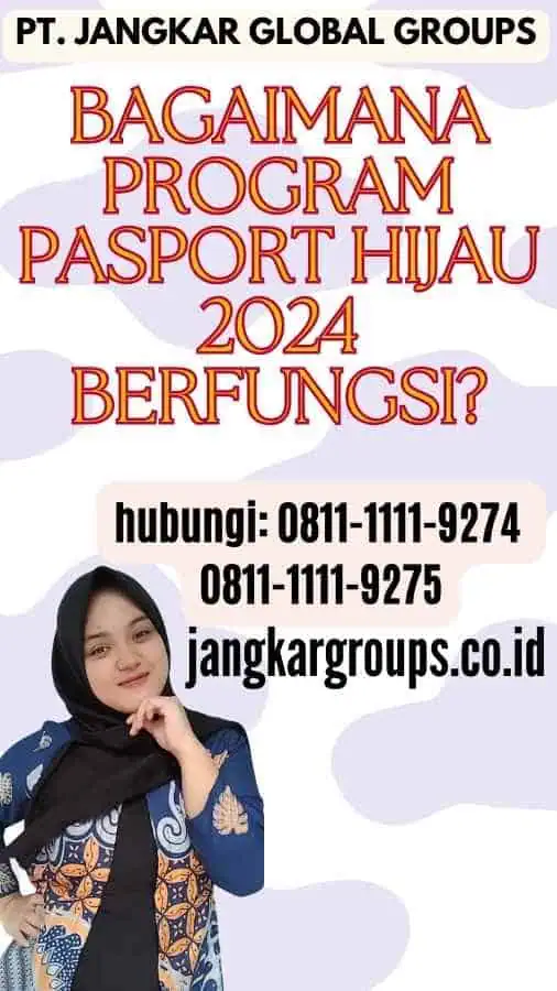 Bagaimana Program Pasport Hijau 2024 Berfungsi