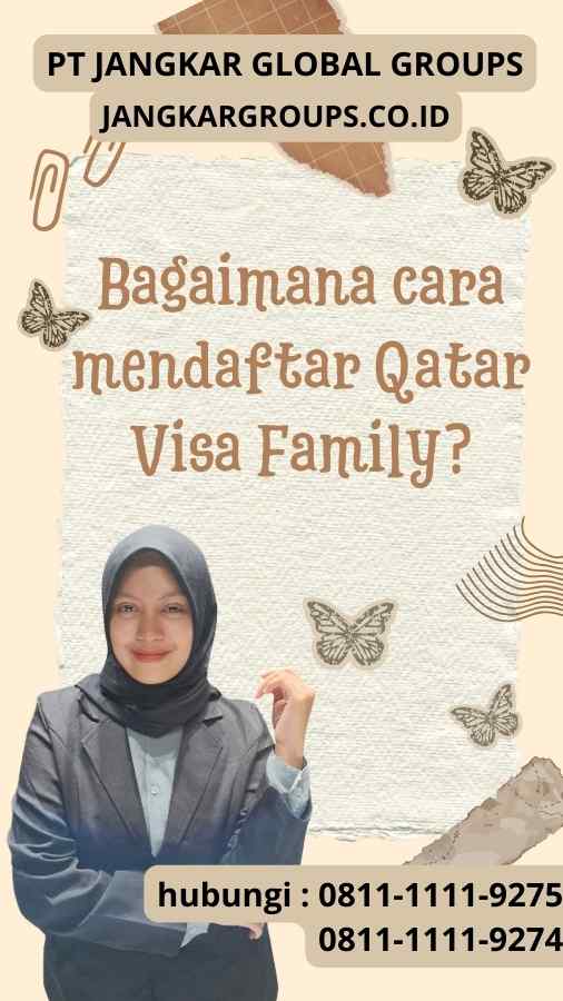 Bagaimana cara mendaftar Qatar Visa Family?