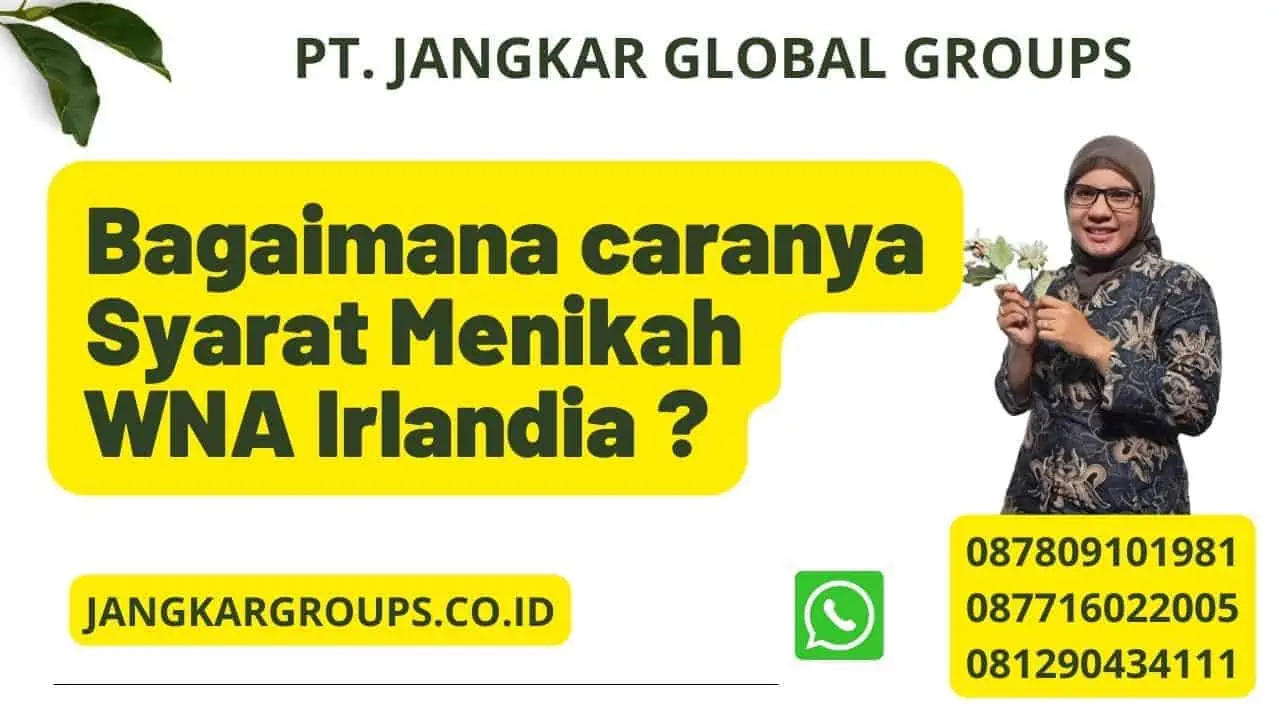 Bagaimana caranya Syarat Menikah WNA Irlandia ?