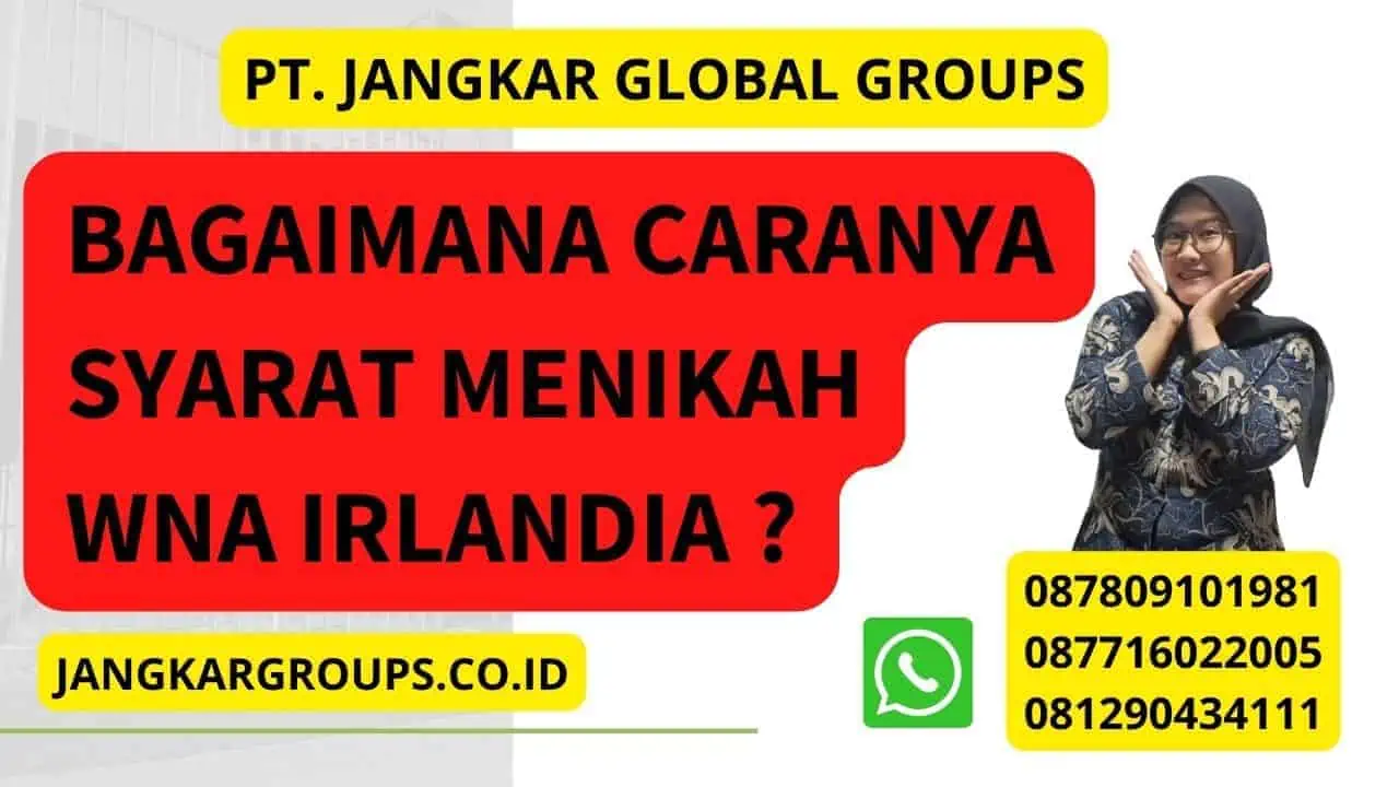 Bagaimana caranya Syarat Menikah WNA Irlandia ?