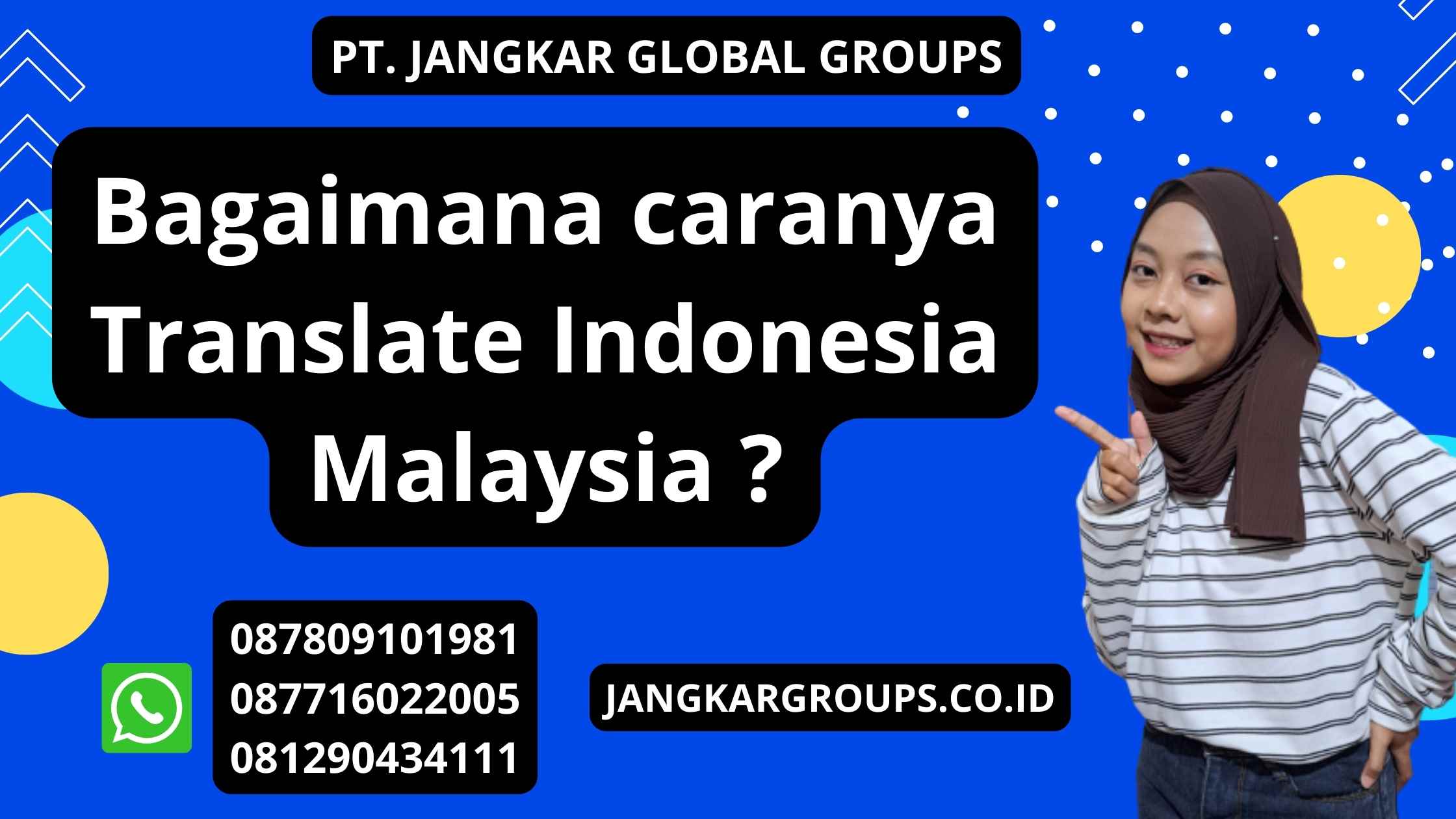 Bagaimana caranya Translate Indonesia Malaysia ?